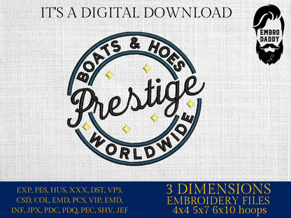 Machine Embroidery files, Boats and Hoes Prestige Worldwide, PES, DST, xxx, hus & more
