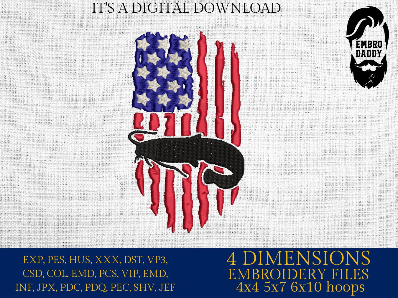 Machine Embroidery files, Catfish Flag USA, PES, xxx, hus, dst & more