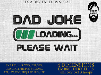 Machine Embroidery files, Dad joke loading, DST, PES, hus & more