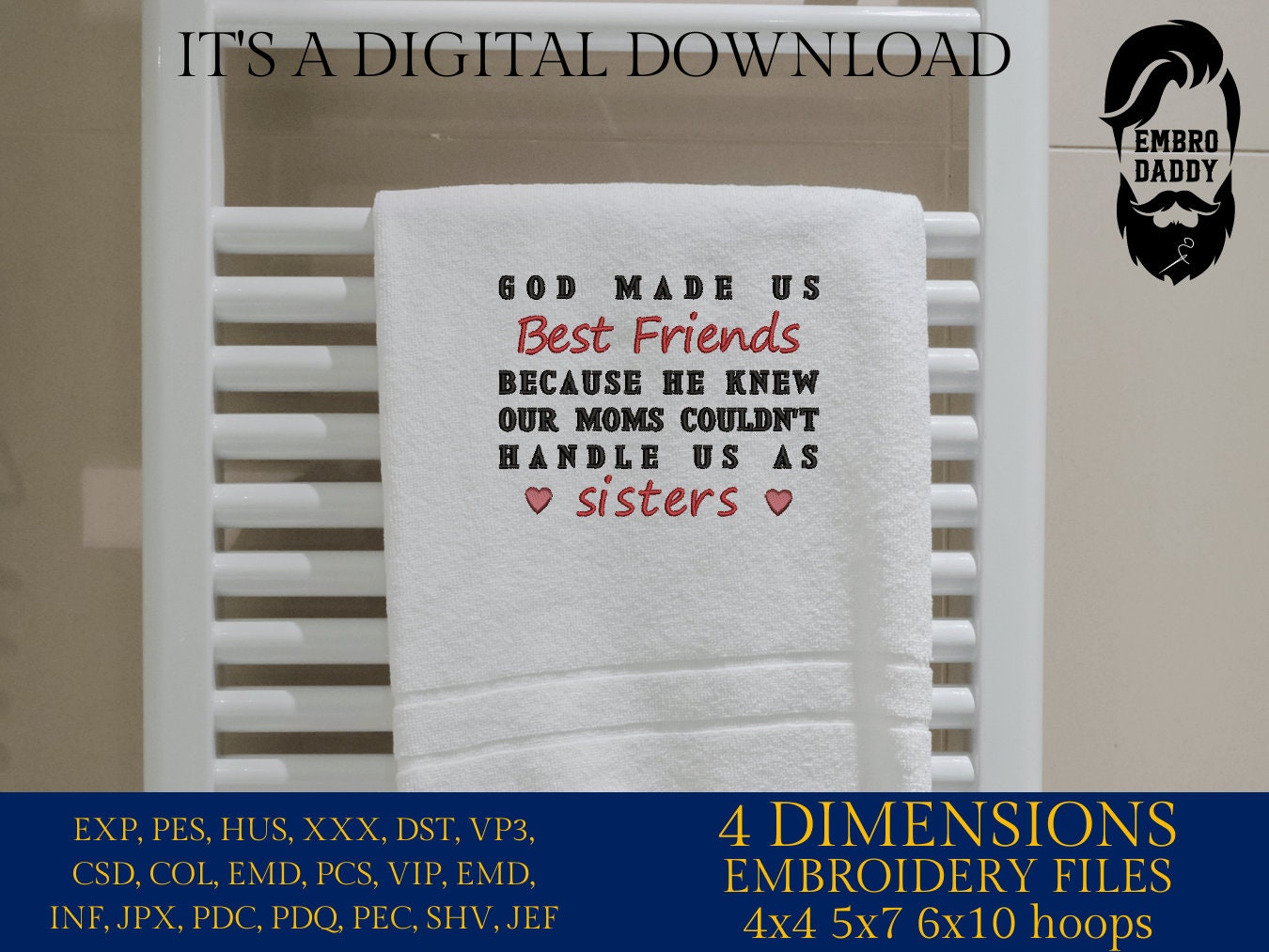 Machine Embroidery files, God made us best friends, dst ,PES, xxx, hus & more