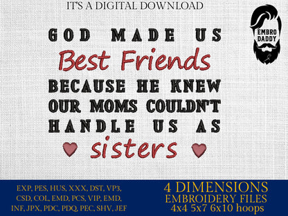 Machine Embroidery files, God made us best friends, dst ,PES, xxx, hus & more