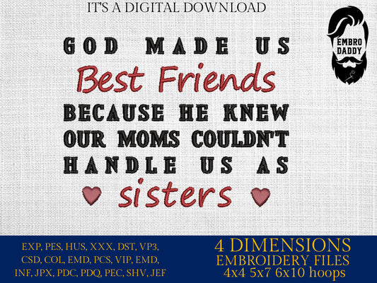 Machine Embroidery files, God made us best friends, dst ,PES, xxx, hus & more