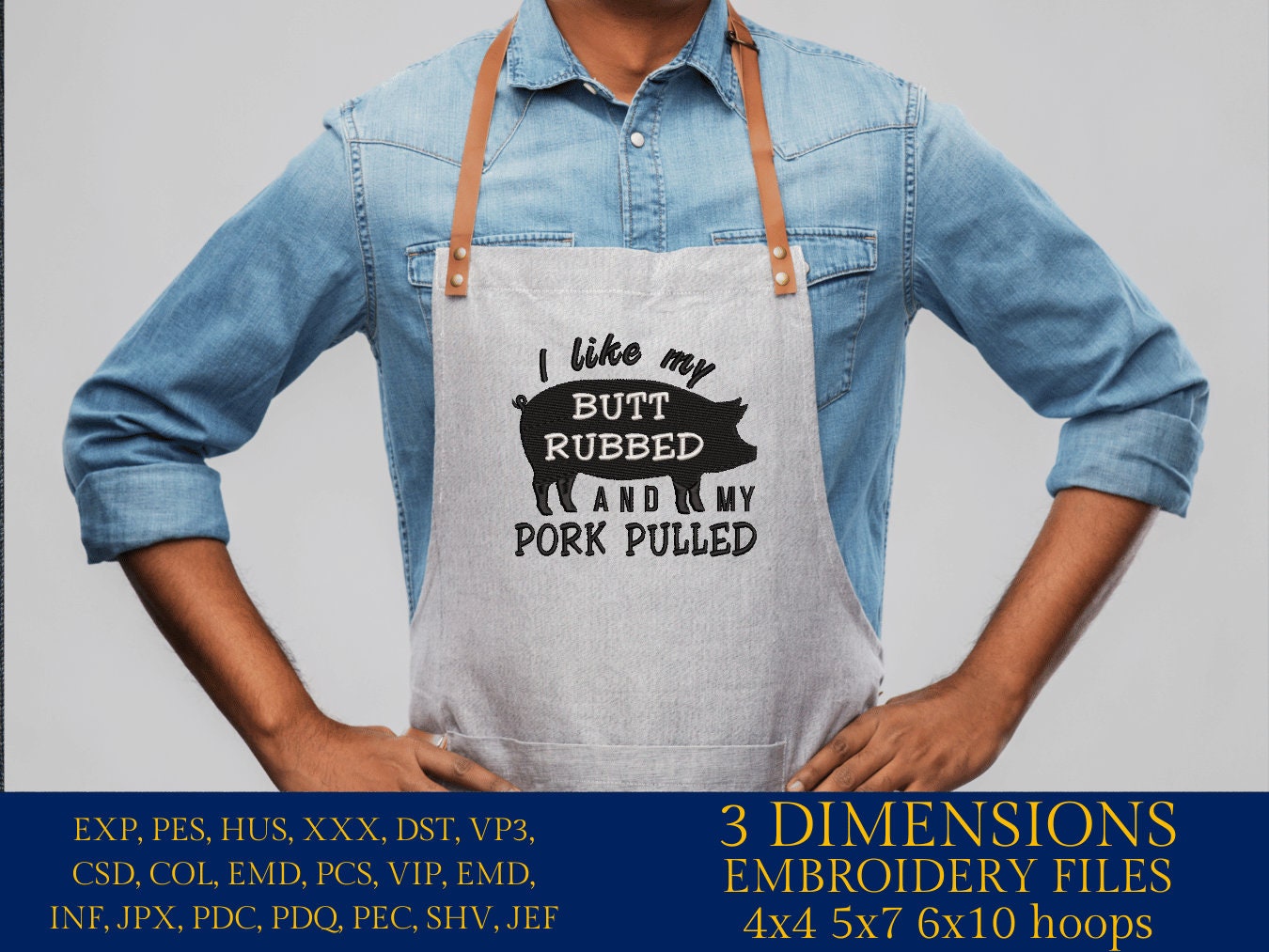 Machine Embroidery files, I Like My Butt Rubbed And My Pork Pulled, PES, DST, xxx, hus & more