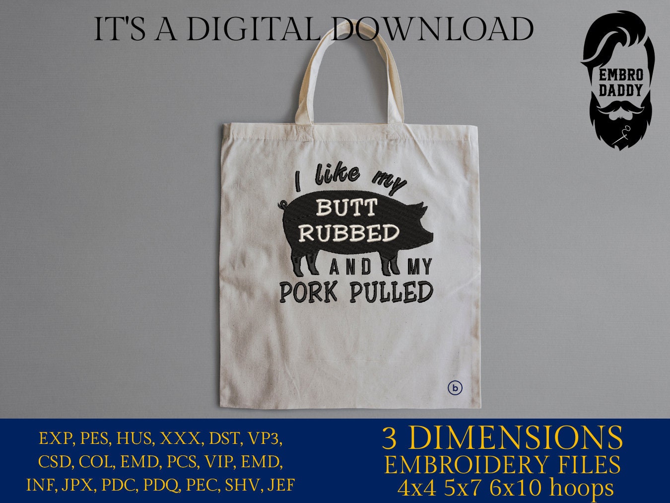 Machine Embroidery files, I Like My Butt Rubbed And My Pork Pulled, PES, DST, xxx, hus & more