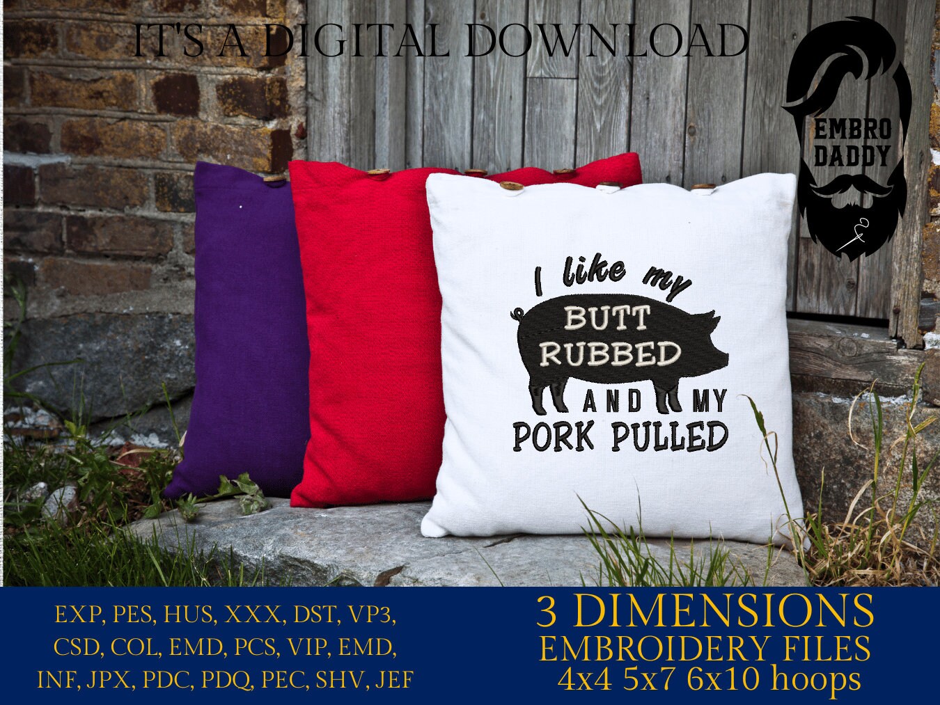 Machine Embroidery files, I Like My Butt Rubbed And My Pork Pulled, PES, DST, xxx, hus & more