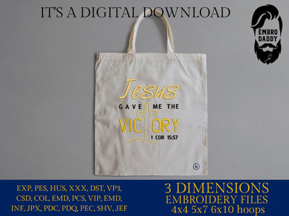 Machine Embroidery files, Jesus gave me the Victory, PES, DST, xxx, hus & more