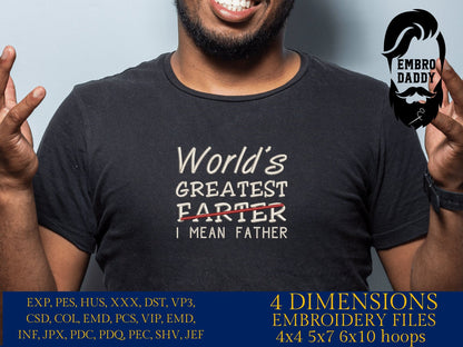 Machine Embroidery files, world's greatest farther, DST, PES, xxx, hus & more, father's day