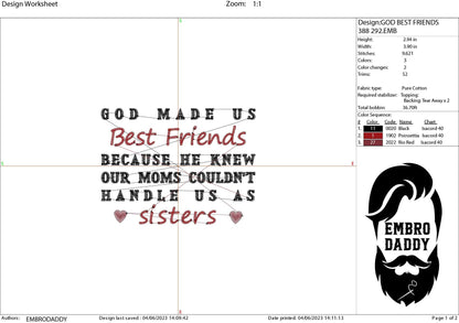 Machine Embroidery files, God made us best friends, dst ,PES, xxx, hus & more
