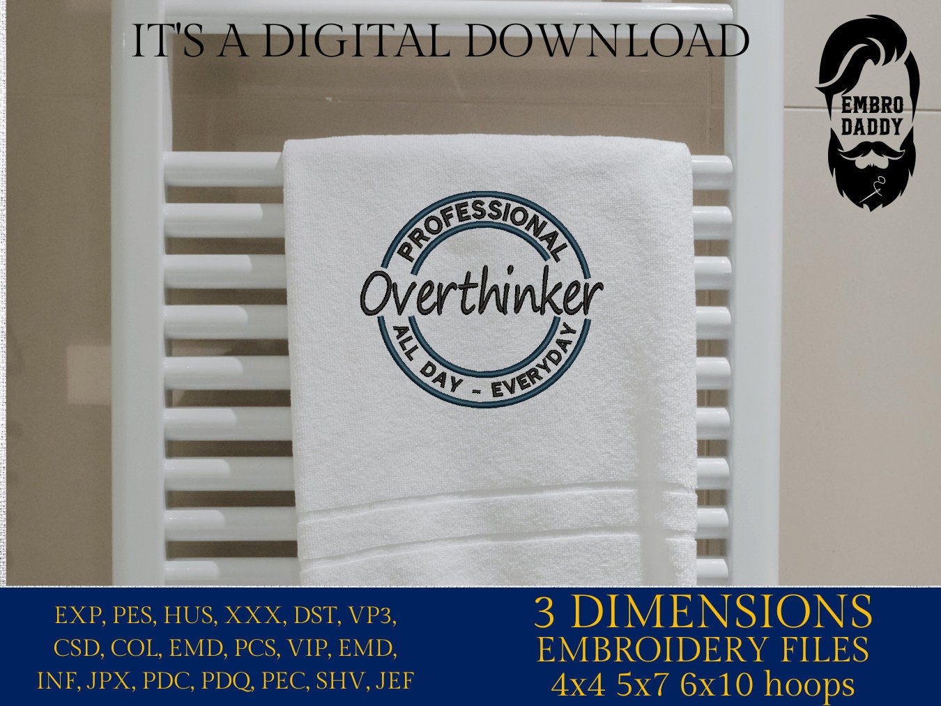 Machine Embroidery files, professional overthinker, DST, PES, xxx, hus & more