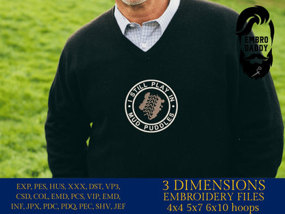 Machine Embroidery files, I still play with muddy puddles, dst PES, xxx, hus & more