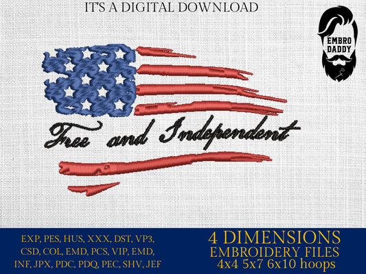 Machine Embroidery files, USA flag, Free and Independent, DST, PES, xxx, hus & more