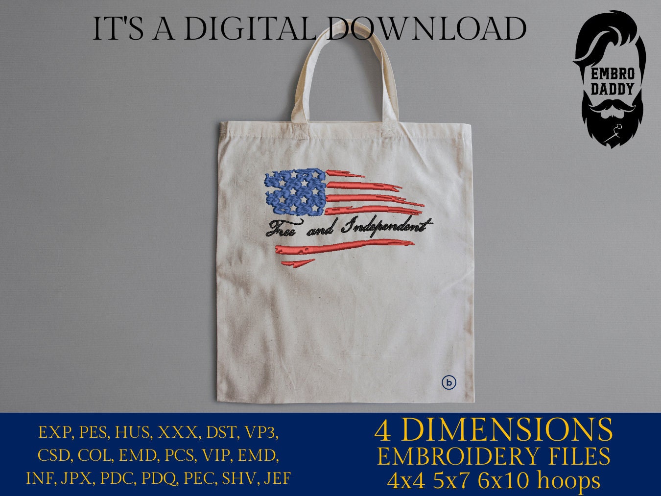 Machine Embroidery files, USA flag, Free and Independent, DST, PES, xxx, hus & more