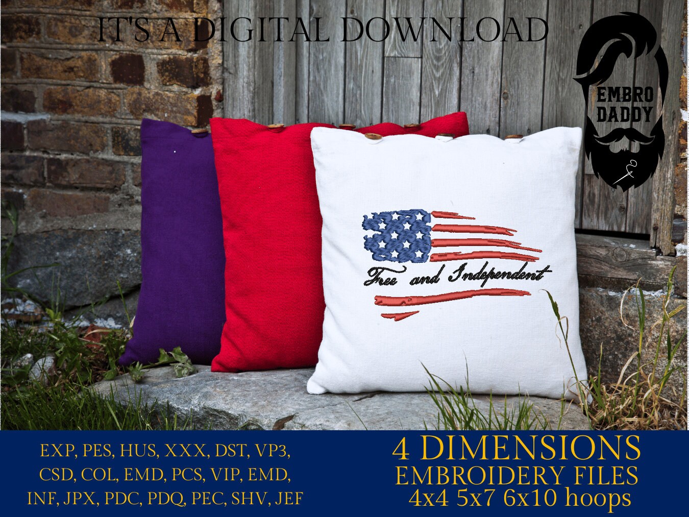 Machine Embroidery files, USA flag, Free and Independent, DST, PES, xxx, hus & more