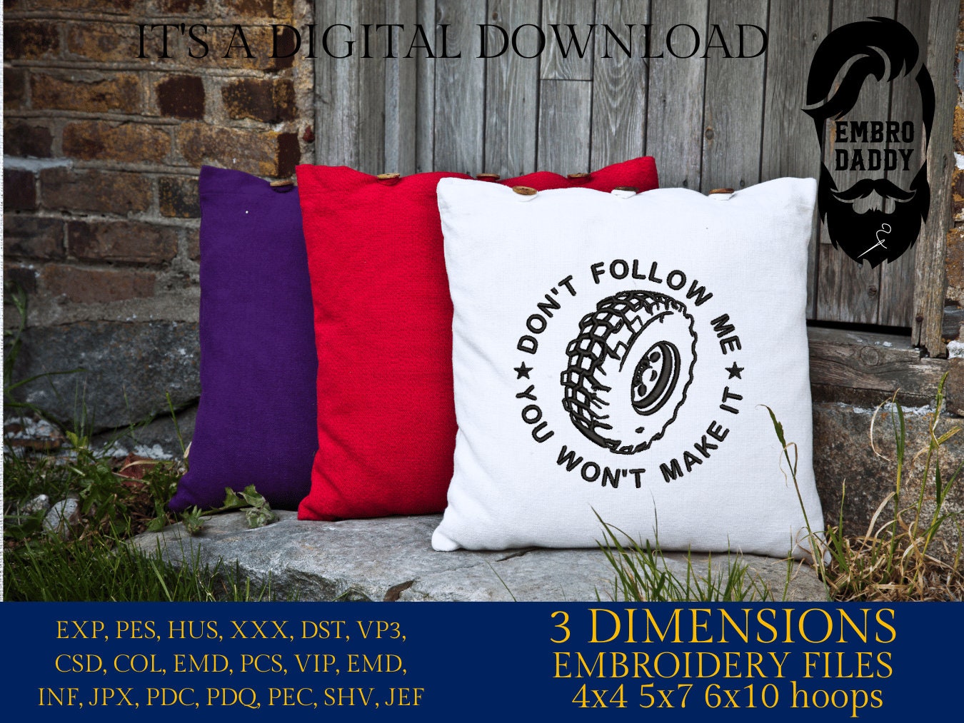 Machine Embroidery files, don't follow me you won't make it, dst PES, xxx, hus & more