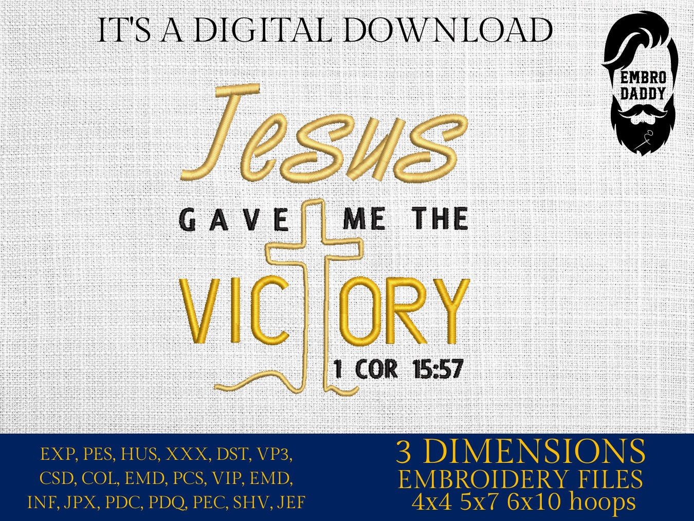 Machine Embroidery files, Jesus gave me the Victory, PES, DST, xxx, hus & more