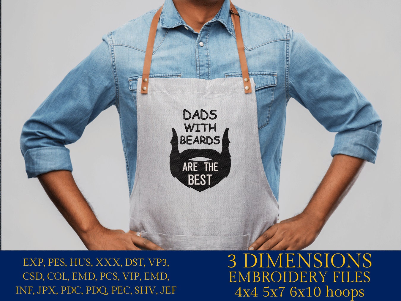 Machine Embroidery files, Dad with Beards are the best, DST PES, xxx hus & more