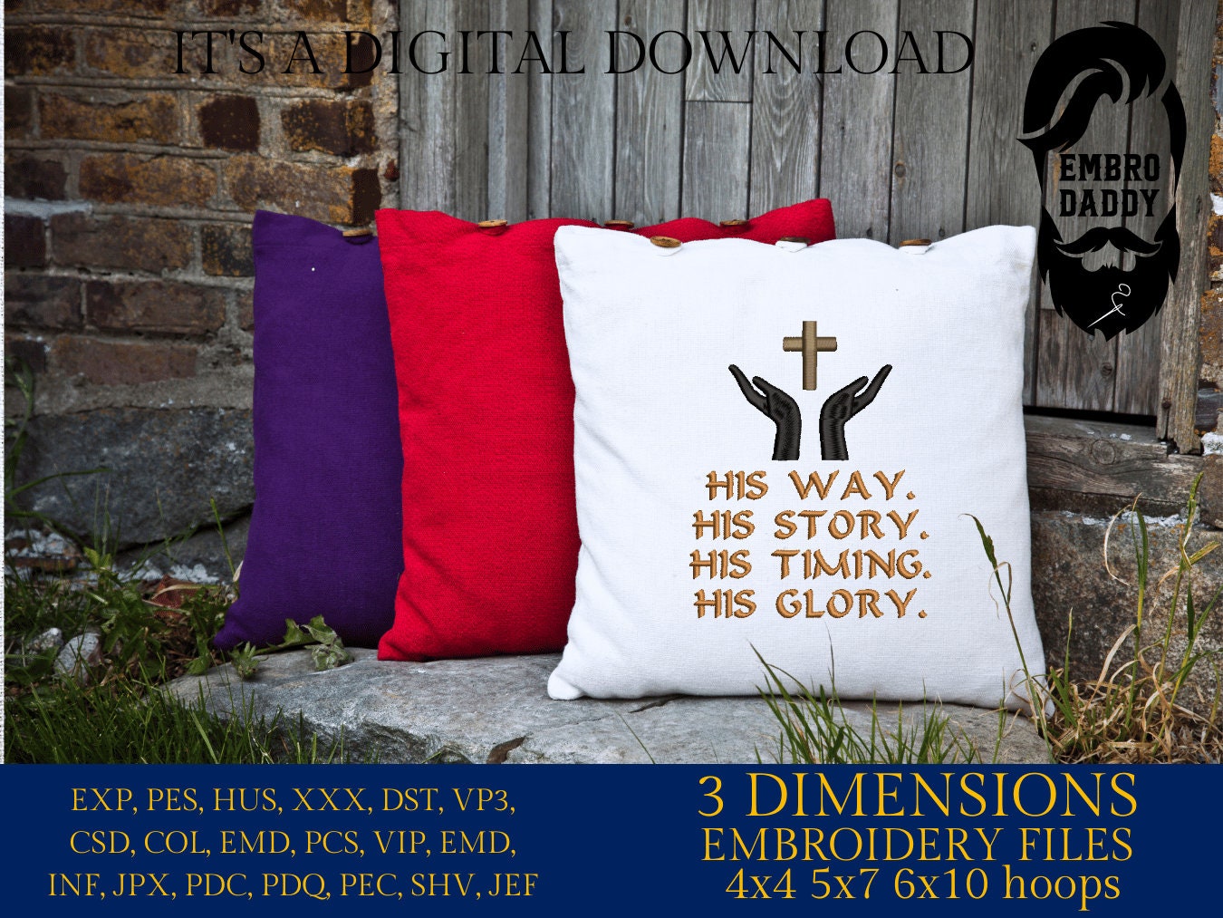 Machine Embroidery files, Jesus His way, His story, His glory, PES, DST, xxx, hus & more