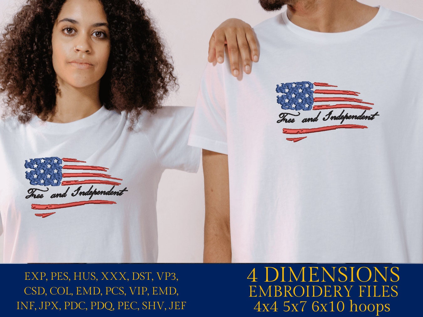 Machine Embroidery files, USA flag, Free and Independent, DST, PES, xxx, hus & more