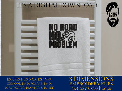 Machine Embroidery files, no road no problem, dst PES, xxx, hus & more