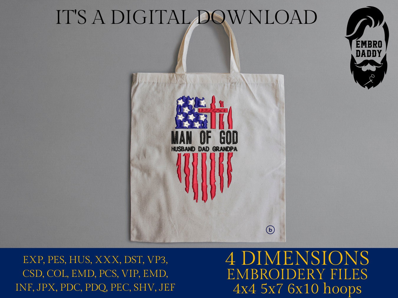 Machine Embroidery files, USA flag, Man Of God, Husband, Dad, Grandpa, PES, DST, xxx, hus & more