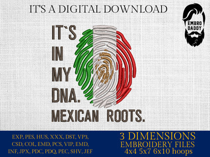 Machine Embroidery files, It's in my DNA Mexican Roots, PES, DST, xxx, hus & more, Family reunion