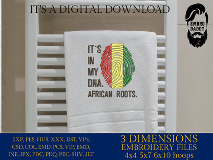 Machine Embroidery files, It's in my DNA African Roots, PES, DST, xxx, hus & more, Family reunion