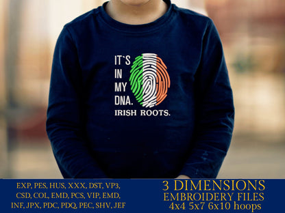 Machine Embroidery files, It's in my DNA Irish Roots, PES, DST, xxx, hus & more, Family reunion