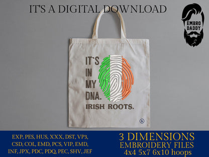 Machine Embroidery files, It's in my DNA Irish Roots, PES, DST, xxx, hus & more, Family reunion