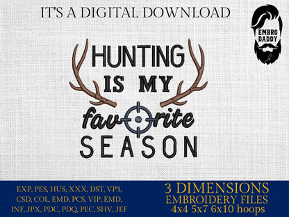 Machine Embroidery files, Hunting favorite season, PES, DST, xxx, hus and more