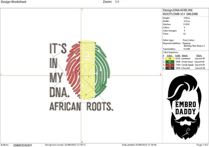 Machine Embroidery files, It's in my DNA African Roots, PES, DST, xxx, hus & more, Family reunion