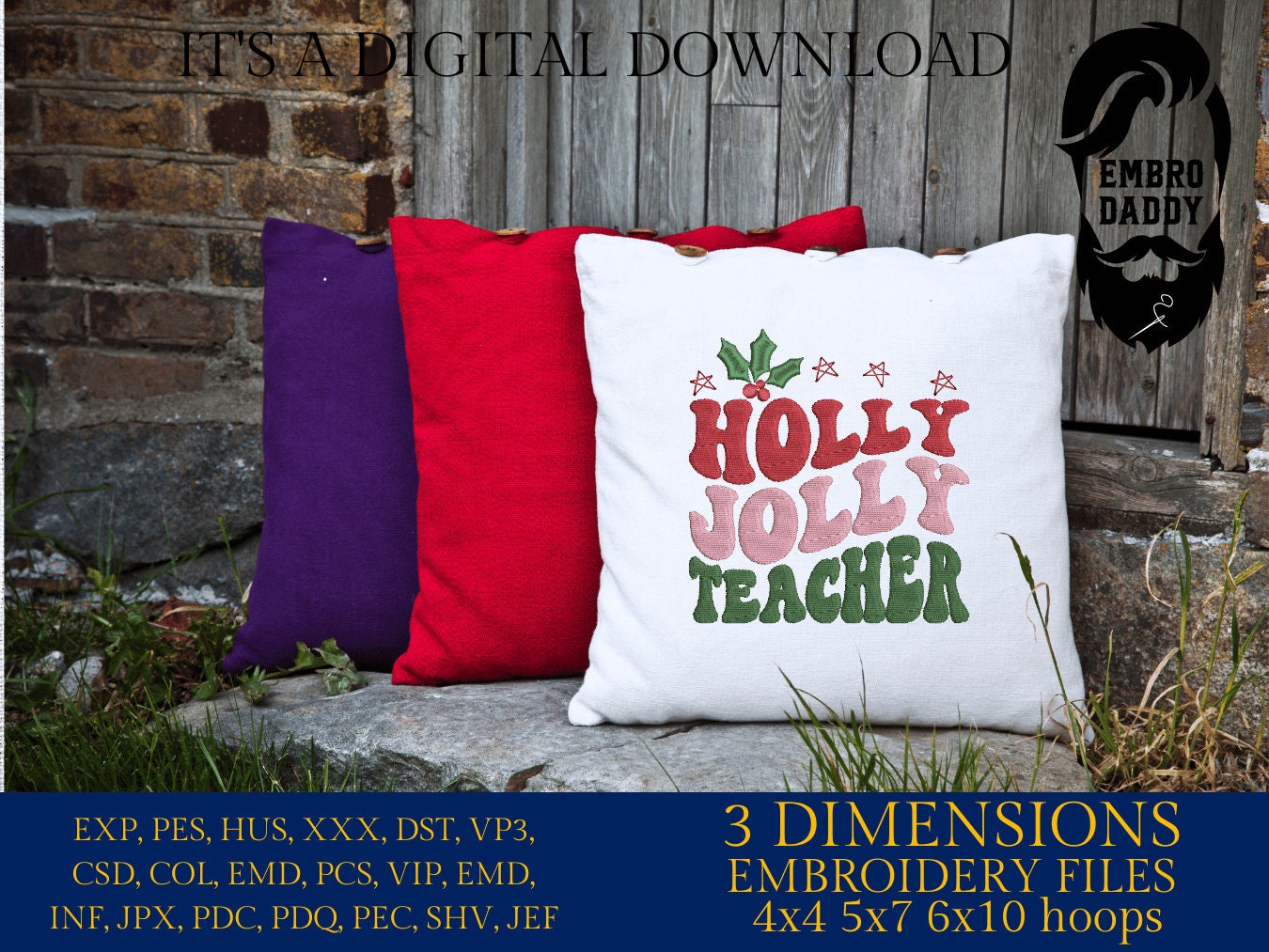 Machine Embroidery files, Holly Jolly Teacher, PES, DST, xxx, hus and more