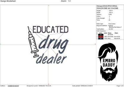 Machine Embroidery files, educated drug dealer , PES, DST, xxx, hus & more