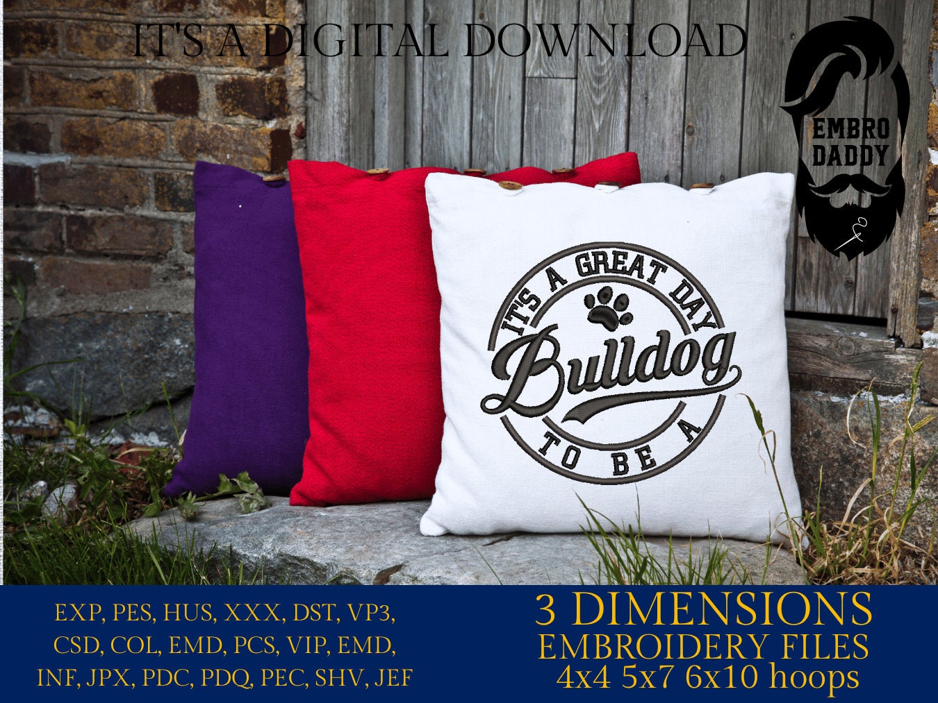 Machine Embroidery files, It's a Great Day To Be A Bulldog, PES, xxx, hus & more, fan embroidery files