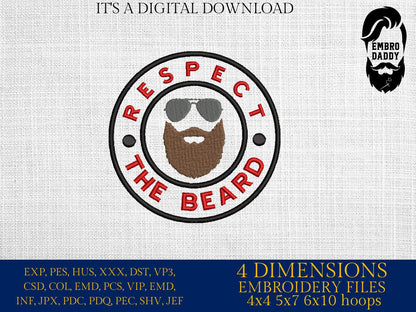 Machine Embroidery, respect the beard, Father's Day, embroidery files, funny gift idea, adniversary, PES, xxx, hus & more, beard sunglasses