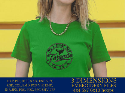 Machine Embroidery files, It's a Great Day To Be A Tornado, PES, xxx, hus & more, embroidery files