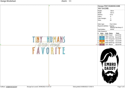 Machine Embroidery files, tiny humans are my favorite, DST, PES, xxx, hus & more
