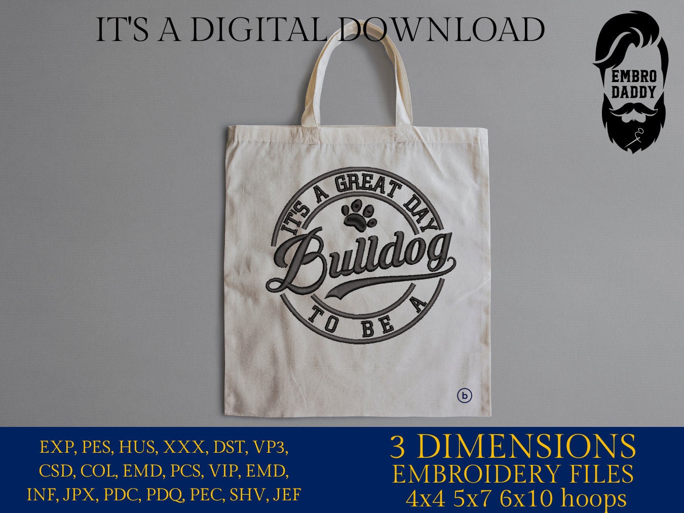 Machine Embroidery files, It's a Great Day To Be A Bulldog, PES, xxx, hus & more, fan embroidery files