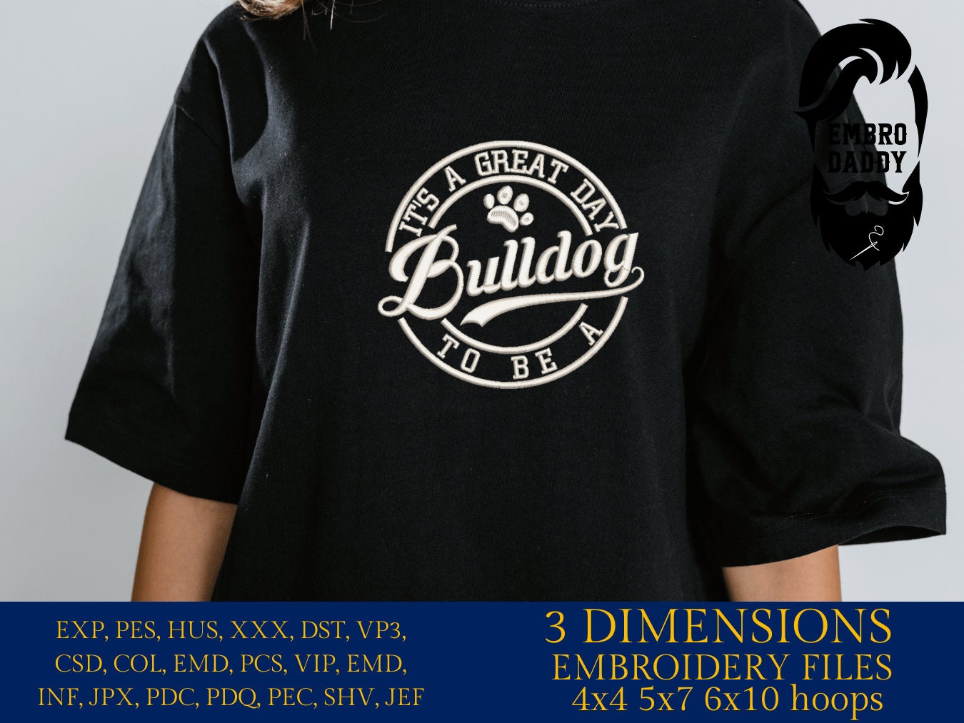 Machine Embroidery files, It's a Great Day To Be A Bulldog, PES, xxx, hus & more, fan embroidery files