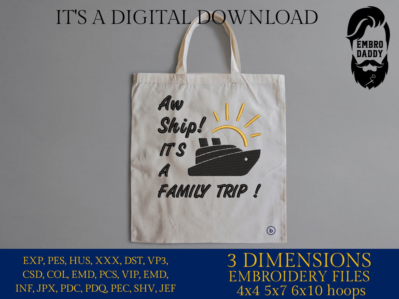 Machine Embroidery files, aw ship it's a family trip, DST, PES, xxx, hus & more