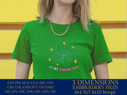 Machine Embroidery files, I'm in my auntie era, embroidery files, PES, xxx, hus & more, embroidery files