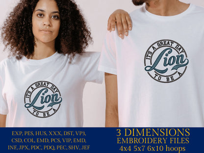 Machine Embroidery files, It's a Great Day To Be A Lion, PES, xxx, hus & more, embroidery files