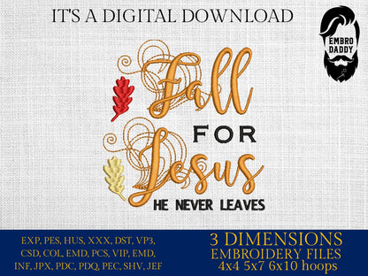 Machine Embroidery files, Fall for Jesus, PES, DST, xxx, hus & more