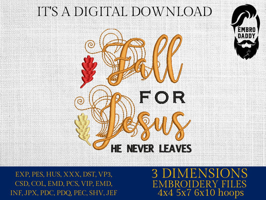 Machine Embroidery files, Fall for Jesus, PES, DST, xxx, hus & more