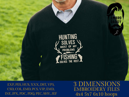 Machine Embroidery files, Hunting solves most of my problems, fishing, PES, DST, xxx, hus and more