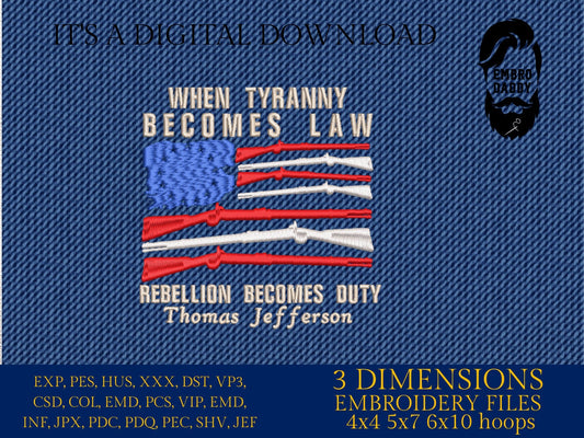 Machine Embroidery files, when tyranny becomes law, dst, PES, xxx, hus & more