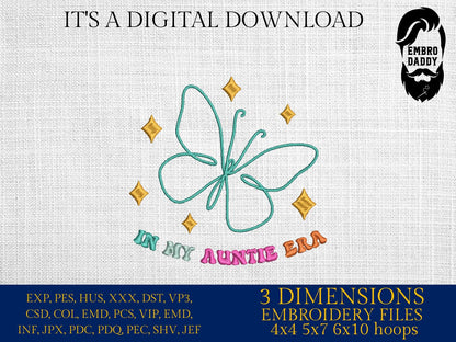 Machine Embroidery files, I'm in my auntie era, embroidery files, PES, xxx, hus & more, embroidery files