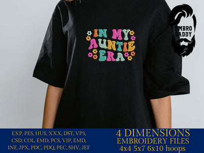 Machine Embroidery files, I'm in my auntie era, embroidery files, PES, xxx, hus & more, embroidery files
