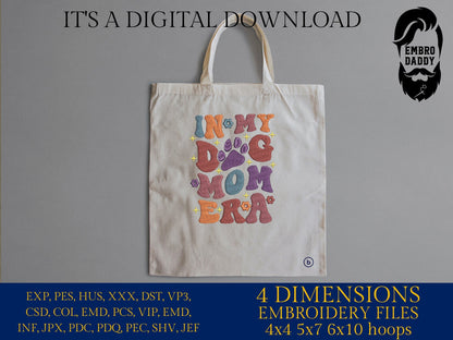 Machine embroidery files, In my dog mom era, Embroidery Pattern File in PES, DST, hus & more