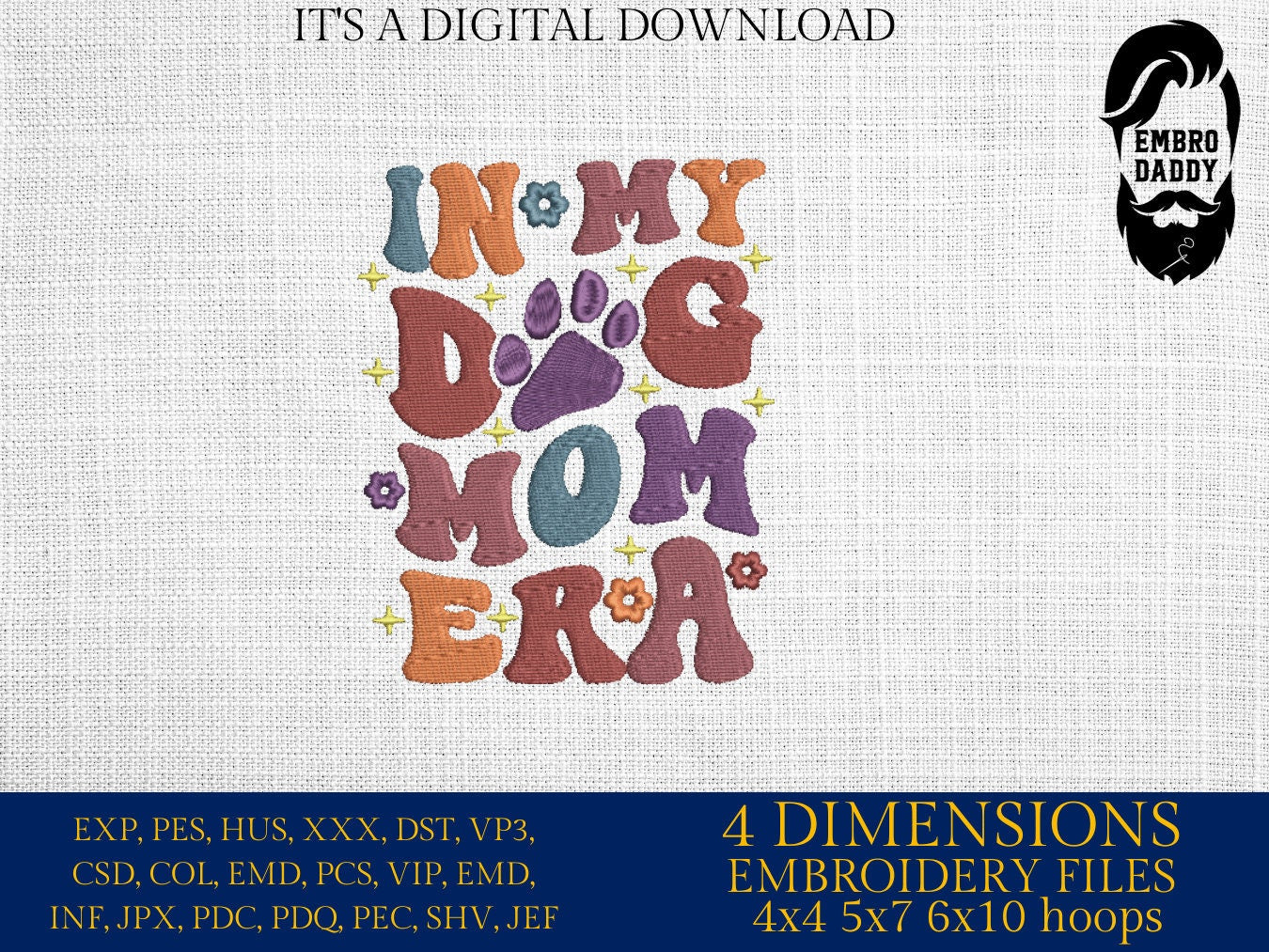 Machine embroidery files, In my dog mom era, Embroidery Pattern File in PES, DST, hus & more
