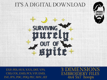 Machine Embroidery files, Surviving Purely Out of Spite, Dark Humor, PES, DST, xxx, hus & more